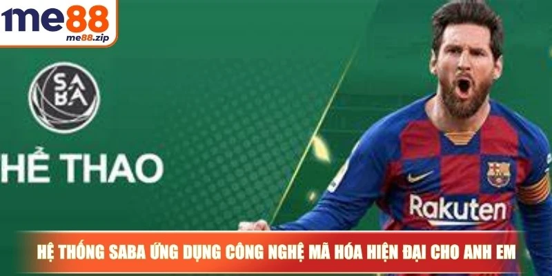 Hệ thống SABA ứng dụng công nghệ mã hóa hiện đại cho anh em